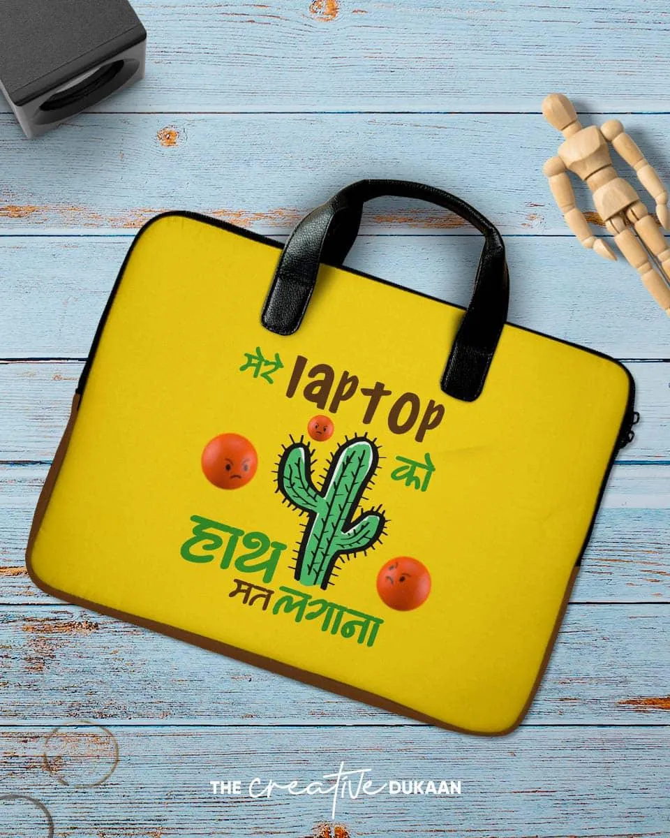 Don't touch my laptop - Funny Laptop Sleeve Bag